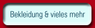 Bekleidung & vieles mehr